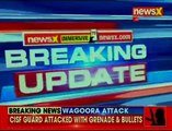 Grenade attack in Wagoora area in Baramulla district; 1 CISF jawan succumb to injuries