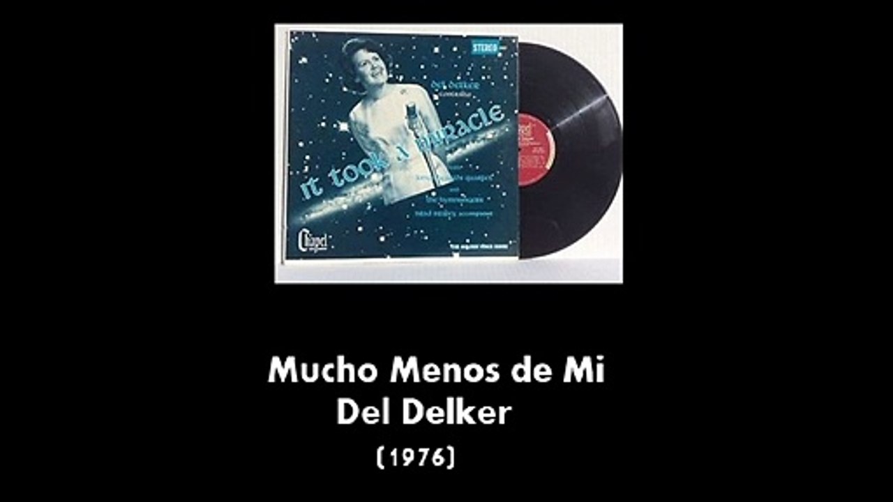 D Delker - Mucho menos de mi