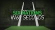 Six Nations: Week 3 in 60 seconds