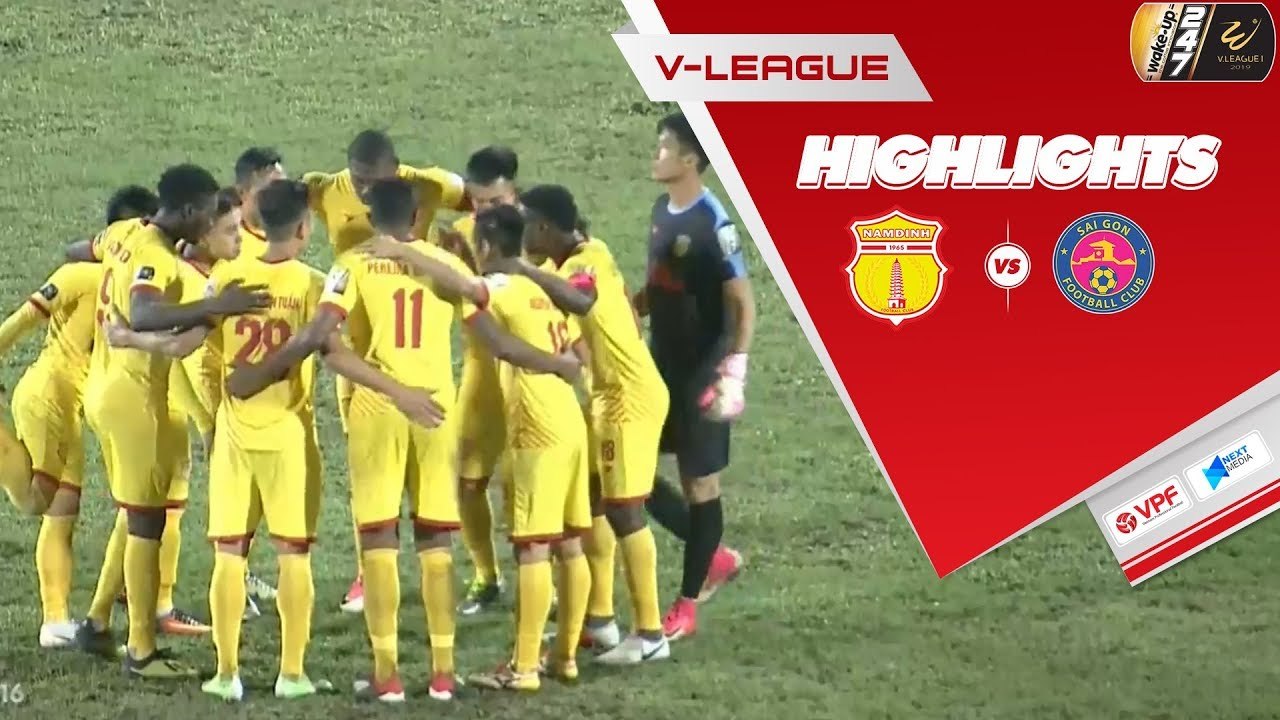 Đả bại Sài Gòn, Nam Định khởi đầu như mơ tại Wake-up 247 V.League 2019 | VPF Media