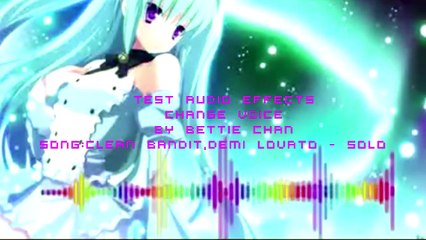 CHANGE VOICE TEST AUDIO EFFECTS  SONG SOLO