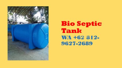 HARGA PABRIK, WA +62 812-9627-2689, Jual Bio Septic Tank Bali Tembuku, Bangli