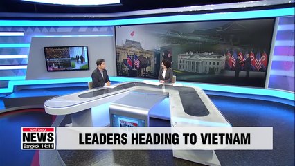 [ISSUE TALK] N. Korean leader on way to Vietnam; U.S. president to depart on Monday