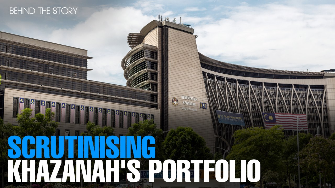 BEHIND THE STORY: Scrutinising Khazanah's portfolio