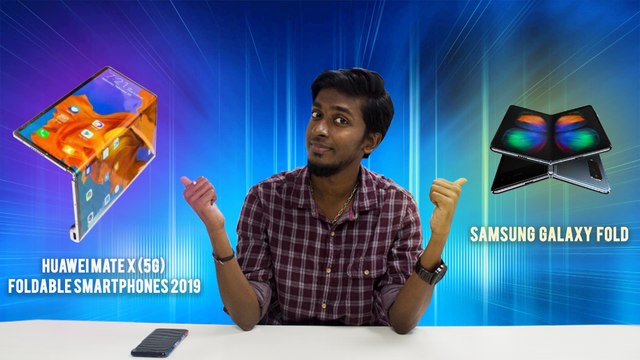 Samsung Galaxy Fold and Huawei Mate X (5G) foldable smartphones 2019