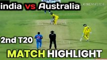 india vs Australia 2nd T20 Highlight 2019।। IND VS AUS 2ND T20