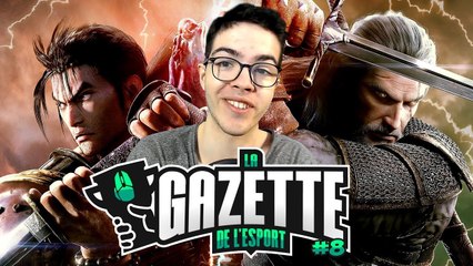 LA GAZETTE DE L'ESPORT #8 : Keev, champion du monde de SOUL CALIBUR 6