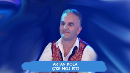 Artan Kola - Cke moj Fiti (Official Audio)