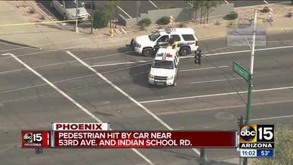 Pedestrian hit by car near 53rd Ave and Indian School