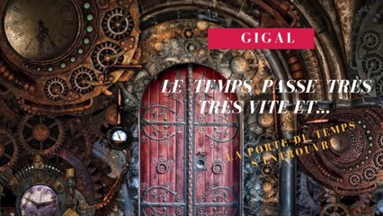 Le temps passe très très vite et...