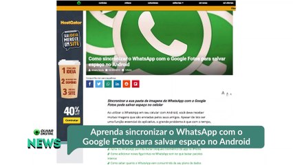 Aprenda sincronizar o WhatsApp com o Google Fotos para salvar espaço no Android
