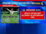 Rio Olympics:Dipa Karmarkar physio not allowed; only one support staff allowed
