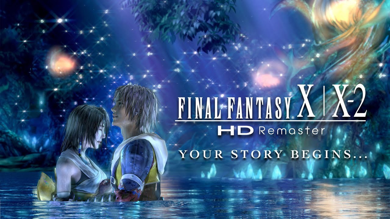 Final Fantasy X / X-2 Remaster - Trailer 'Your Story Begins'