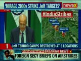 Indian Air Force Strike on Pakistan LIVE: MEA addresses the media on destroying JeM terrorist camps
