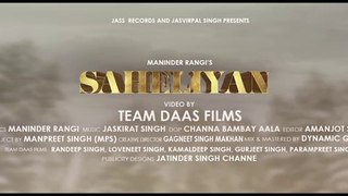 Saheliyan ( Full HD) Maninder Rangi New Punjabi Songs 2019 Latest Punjabi Songs 2019