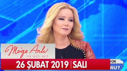 Müge Anlı ile Tatlı Sert 26 Şubat 2019 Salı - Tek Parça