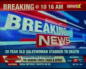 Greater Noida: 20 year old saleswoman stabbed to death;attacker stabbed himself