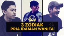 Lelaki dengan 3 Zodiak Ini Merupakan Idaman Banyak Perempuan