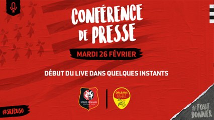 CDF. Stade Rennais F.C. / US Orléans. La conférence de presse de J.Stéphan