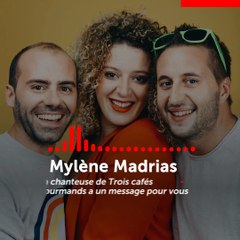 Trois cafés gourmands : le message de la chanteuse Mylène Madrias aux lecteurs de Vosges Matin