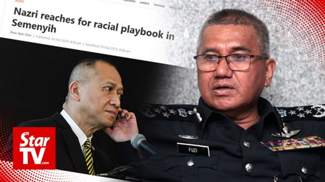IGP: Nazri being probed for sedition for Semenyih speech