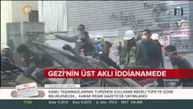 Gezi iddianamesinin detayları ortaya çıkmaya başladı