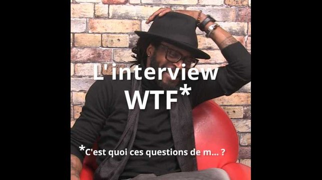L'interview WTF de Tété
