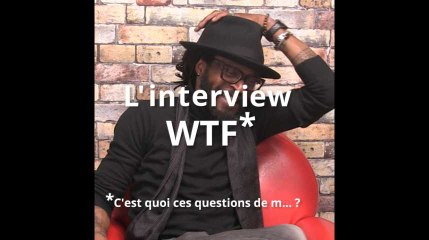 L'interview WTF de Tété