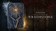 The Elder Scrolls Online : Wrathstone - Trailer officiel