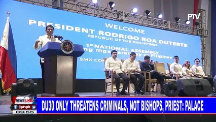 Du30 only threatens criminals, not bishops, priest: Palace