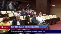 CHP’den Mustafa Saruhan ile ilgili önemli açıklama