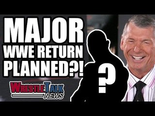 MAJOR WWE Return Set For WrestleMania 35?! | WrestleTalk News Jan. 2019