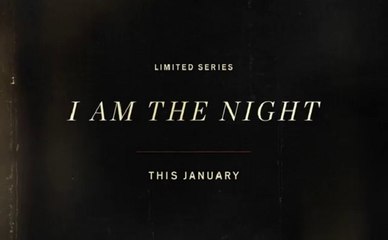 I am the Night - Promo 1x06