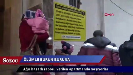 Ağır hasarlı raporu verilen apartmanda yaşıyorlar