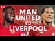 Manchester United vs Liverpool PREMIER LEAGUE PREVIEW
