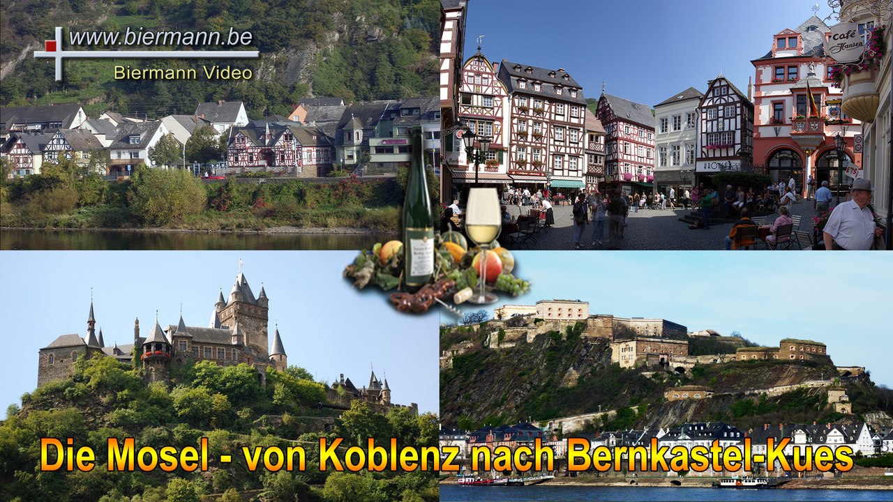 Die Mosel - von Koblenz nach Bernkastel-Kues