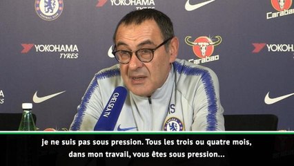 28e j. - Sarri : "Je ne suis pas sous pression"