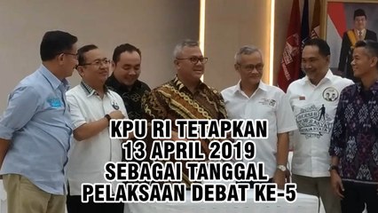KPU Resmi Tetapkan 13 April Jadi Pelaksanaan Debat Ke-5