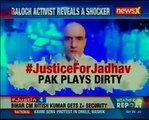 Baloch activist reveals shocker, says Pak tortured Kulbhushan Jadhav