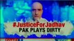 Baloch activist reveals shocker, says Pak tortured Kulbhushan Jadhav to make pro Pakistan statements