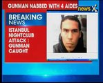 Istanbul nightclub attack_ Police arrest suspect who was in the company of 4-year