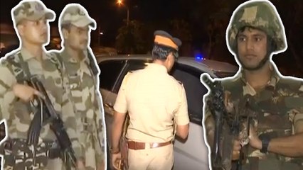 Security beefed up  | தீவிரவாதிகள் தாக்க வாய்ப்பு! அடுத்த 72 மணி நேரங்களுக்கு பாதுகாப்பு அதிகரிப்பு