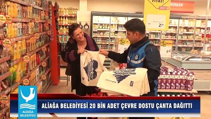 ALİAĞA BELEDİYESİ 20 BİN ADET ÇEVRE DOSTU ÇANTA DAĞITTI