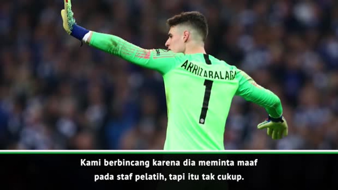 Kami Tak Mau Membunuh Kepa, Tapi Mungkin Dia Tak Diturunkan Lawan Spurs - Sarri