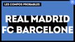 Real Madrid - FC Barcelone : les compositions probables