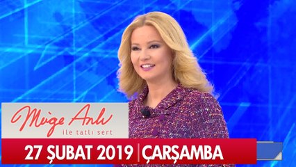 Müge Anlı ile Tatlı Sert 27 Şubat 2019  Çarşamba - Tek Parça