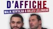 Interview tête d'affiche : Malik Bentalha et Gilles Lellouche