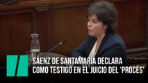 Soraya Sáenz de Santamaría declara como testigo en el juicio del 'procés'