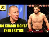 BREAKING NEWS-GSP to Retire from MMA after fight with Khabib didn't materialize,Tyron Woodley