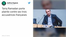 Tariq Ramadan a porté plainte contre les trois femmes qui l’accusent de viol